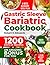 GASTRIC SLEEVE BARIATRIC COOKBOOK by Robert K. Edwards
