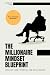 The Millionaire Mindset Blueprint by Patrick Kay
