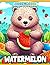 Watermelon Coloring Book: C...