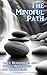 The Mindful Path: Daily Devotionals and Guided Meditations for Inner Peace