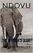 NDOVU: THE AFRICAN'S GIANT