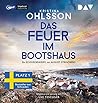 Das Feuer im Boot...