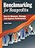 Benchmarking for Nonprofits: How to Measure, Manage, and Improve Performance