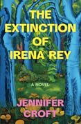 The Extinction of Irena Rey