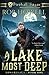 A Lake Most Deep (Firehall Sagas)