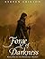 Forge of Darkness (The Kharkanas Trilogy, #1)