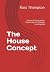 The House Concept