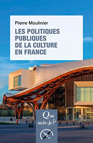 Les politiques publiques de la culture en France (French Edition)