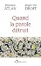 Quand la parole détruit by Monique Atlan