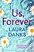 Us, Forever: A moving and unforgettable novel about love and hope
