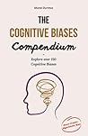 The Cognitive Biases Compendium by Murat Durmus