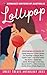 Sweet Treats - Lollipops: 2023 Romance Writers of Australia Short Story Anthology (Sweet Treats Anthologies)