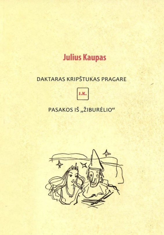 Daktaras Kripštukas pragare. Pasakos iš „Žiburėlio“ (Hardcover)