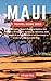 MAUI TRAVEL GUIDE 2023: The...
