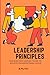 LEADERSHIP PRINCIPLES by Mary Forbes