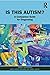Is This Autism? A Companion Guide for Diagnosing by Donna   Henderson