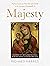Majesty: Reflections on the...