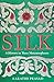 Silk: A History in Three Metamorphoses