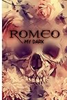 My Dark Romeo