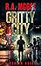 Gritty City : A Porter Novel (The Porter Series Book 7)