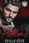 Problems (Ruthless Daddies 2, #1)