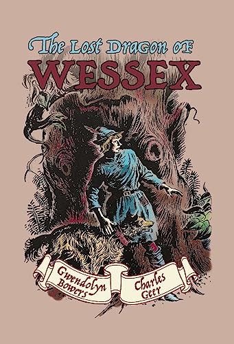 The Lost Dragon of Wessex (Kindle Edition)