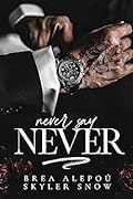 Never Say Never (Vitale Brothers, #4) 