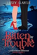 Bitten by Trouble