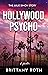 Hollywood Psycho by Brittany Roth