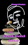 Stones stones stones: A diary Stones stones stones: A diary