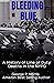 Bleeding Blue A history of ...
