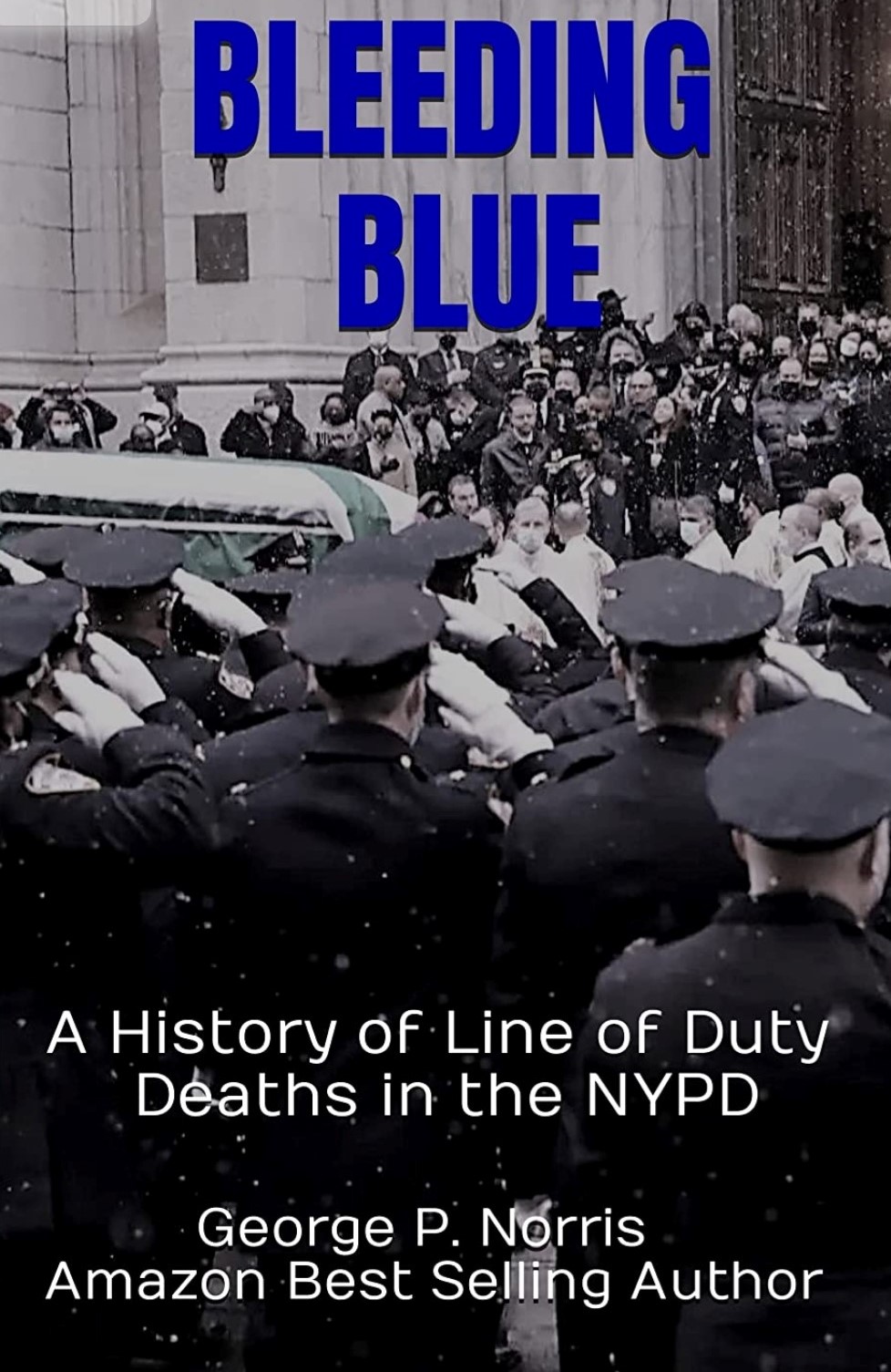 Bleeding Blue A history of line of duty deaths
