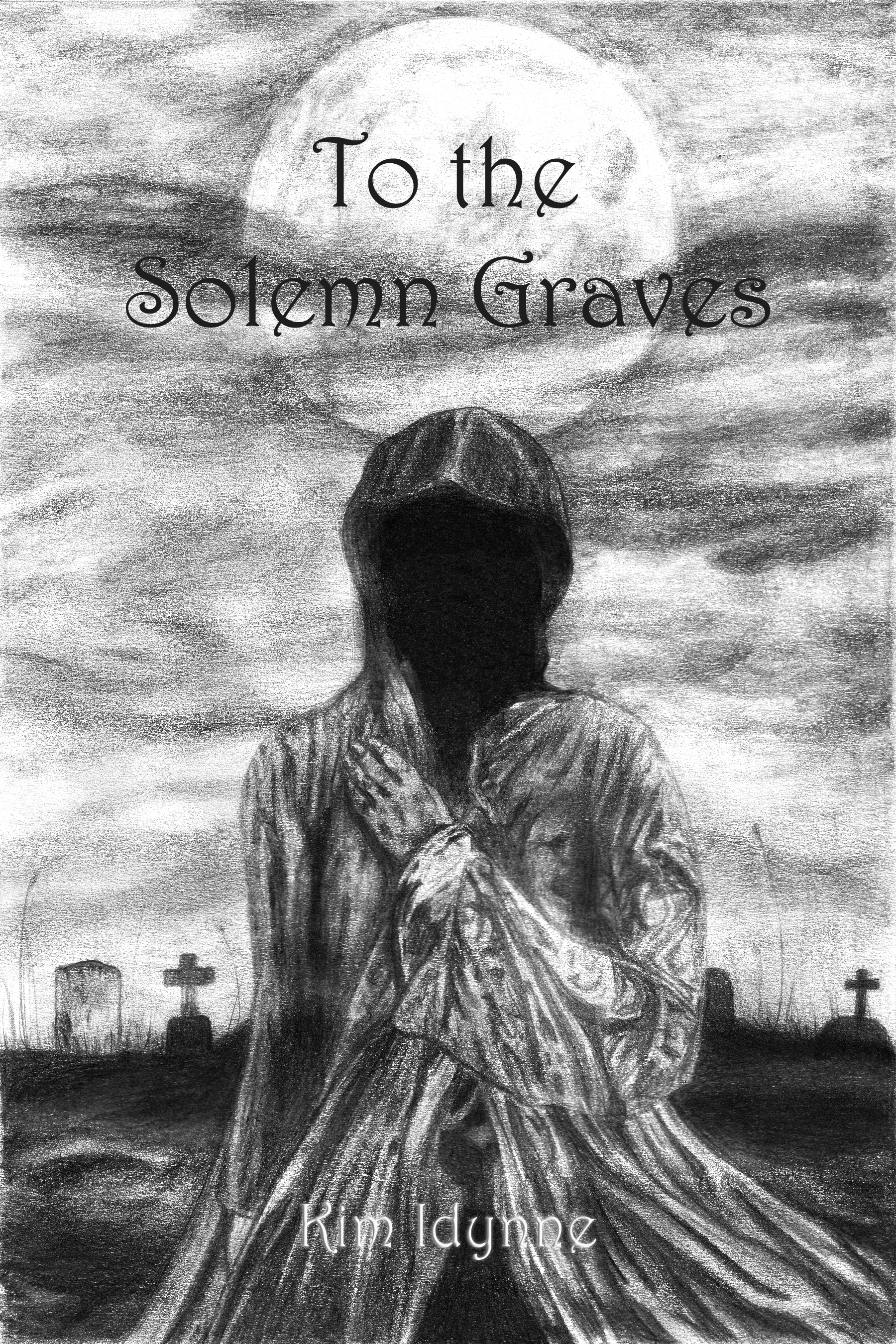 To the Solemn Graves