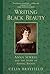 Writing Black Beauty: Anna ...