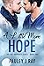 A Little More Hope (Hot Property, #2)