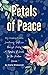 Petals of Peace: Nurturing Self-Love through Poetry: A Tapestry of Words for the Modern Woman