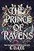 The Prince of Ravens by E.D. Lee The Prince of Ravens by E.D. Lee