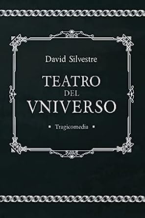 Teatro del Universo (Spanish Edition)