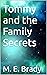 Tommy and the Family Secret...