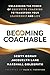 Becoming Coachable: Unleash...