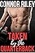Taken by the Quarterback: An M/M College Jock Short Story (Not-So-Straight College Jocks)