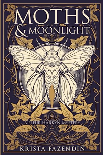 Moths and Moonlight: A Fleur Harkyn Mystery (Paperback)