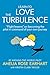 Learn to Love the Turbulence: “Flight lessons” on becoming the pilot in command of your own journey.