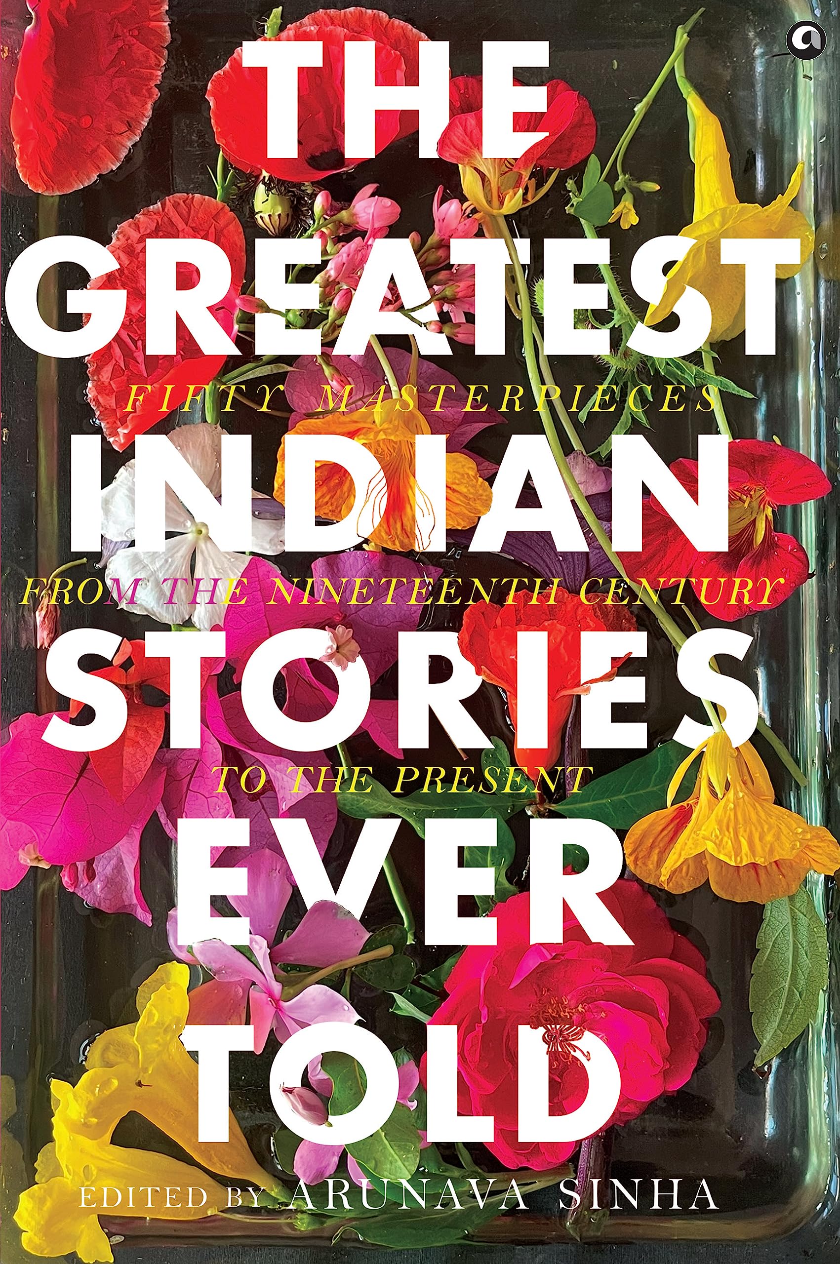 The Greatest Indian Stories Ever Told (Kindle Edition)