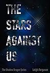 The Stars Against Us