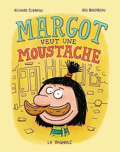 Margot veut une moustache (Kindle Edition)