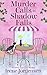 Murder Calls at Shadow Fall...