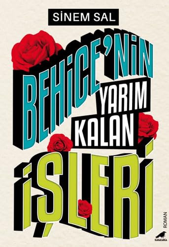 Behice'nin Yarım Kalan İşleri (Paperback)
