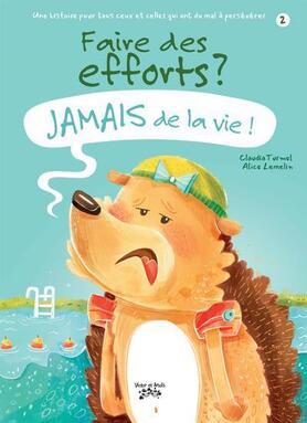 Faire des efforts? Jamais de la vie! (Jamais de la vie, #2)