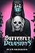 Butterfly Delusions